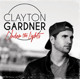 Clayton Gardner - Under The Lights